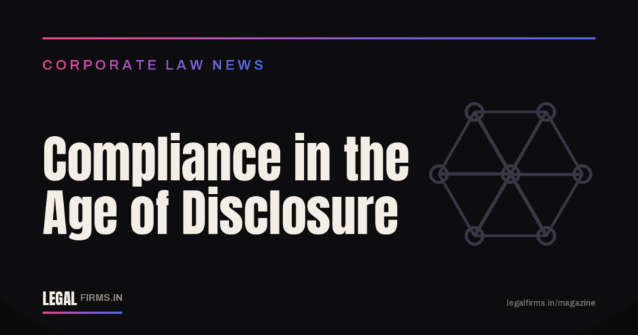 Compliance in the Age of Disclosure