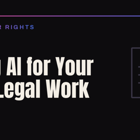 Using AI for Your Own Legal Work