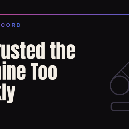 We Trusted the Machine Too Quickly