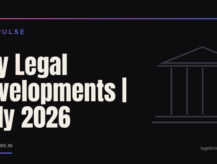 Key Legal Developments July 2026