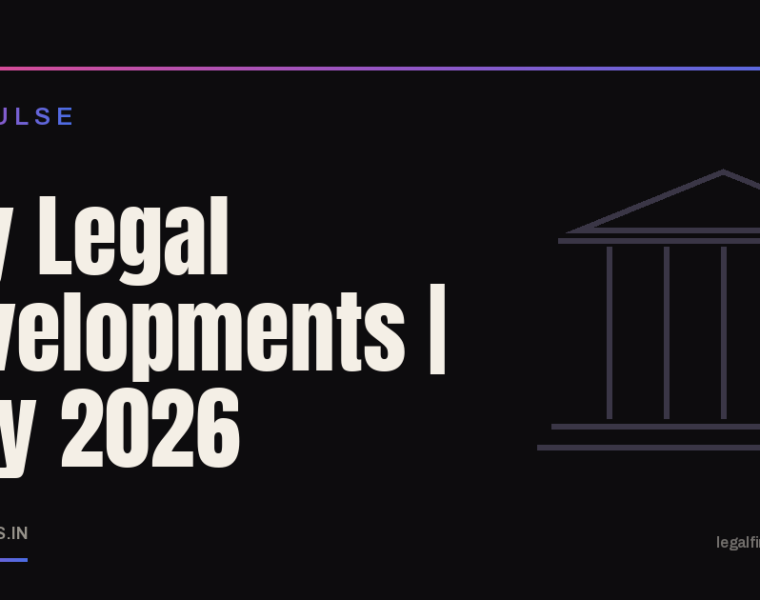 Key Legal Developments July 2026