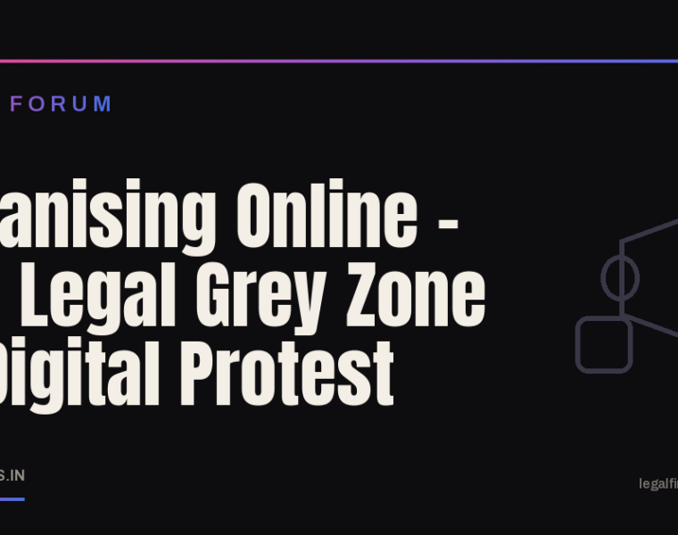 Organising Online: The Legal Grey Zone of Digital Protest