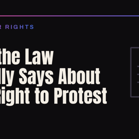 What the Law Actually Says About Your Right to Protest
