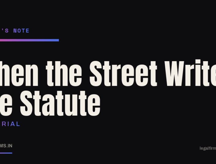 When the Street Writes the Statute