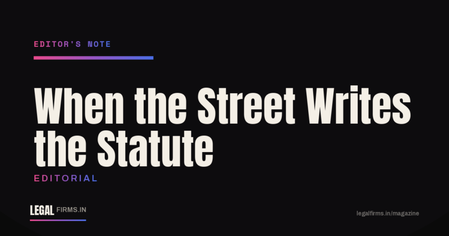 When the Street Writes the Statute