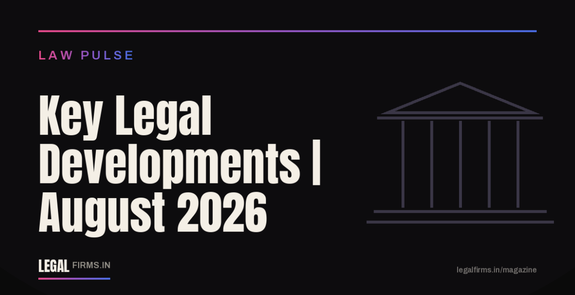 Key Legal Developments August 2026