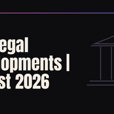 Key Legal Developments August 2026