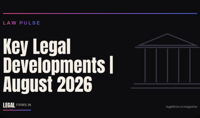 Key Legal Developments August 2026