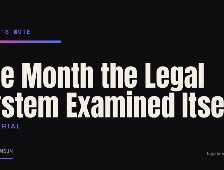 The Month the Legal System Examined Itself