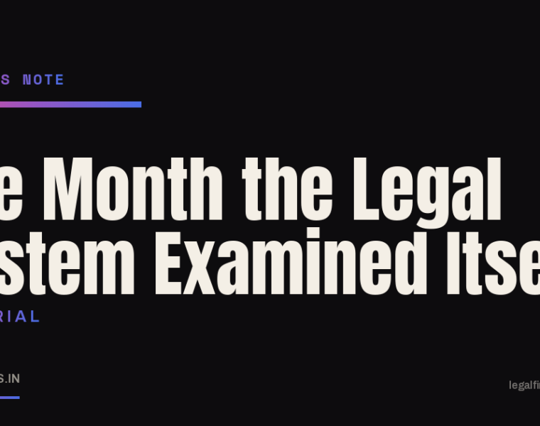 The Month the Legal System Examined Itself