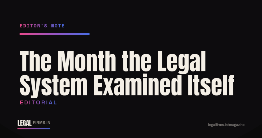 The Month the Legal System Examined Itself