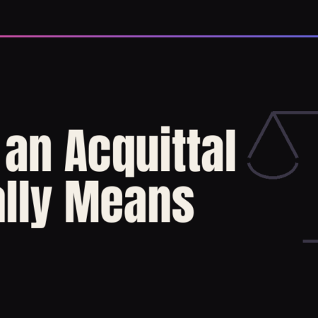 What an Acquittal Actually Means