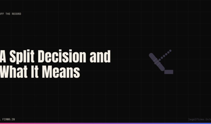 A Split Decision and What It Means