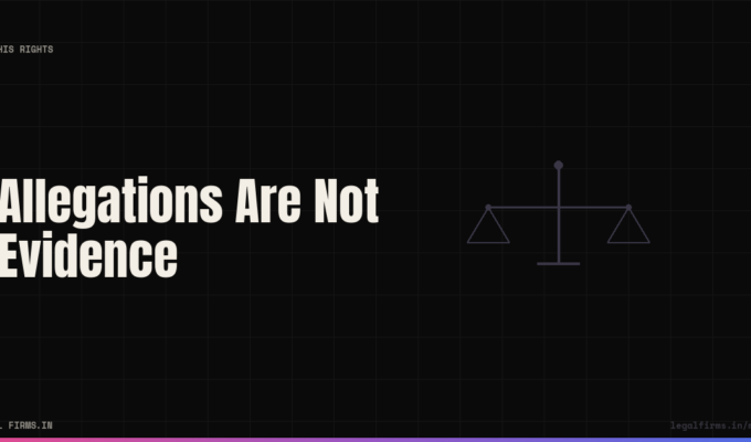 Allegations Are Not Evidence