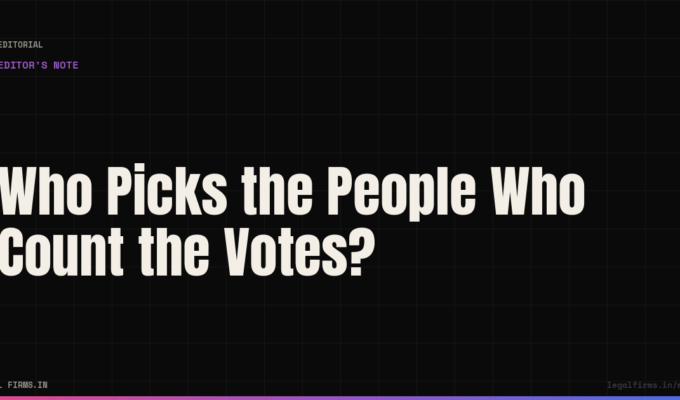 Who Picks the People Who Count the Votes?