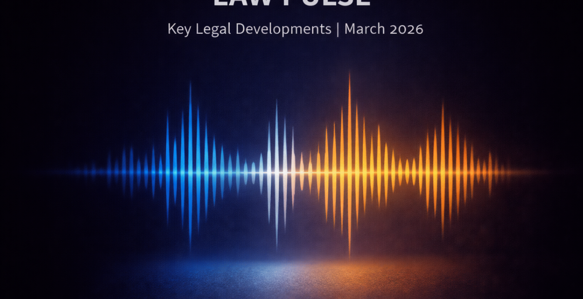 Key Legal Developments | March 2026
