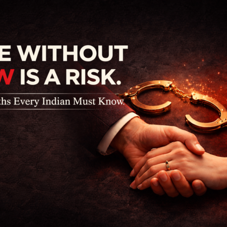 LOVE WITHOUT LAW IS A RISK. Legal Truths Every Indian Must Know