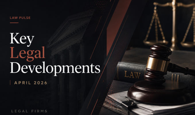 Law Pulse Key Legal Developments | April 2026